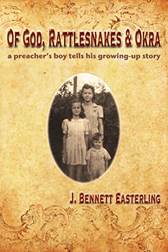 Of God, Rattlesnakes, and Okra