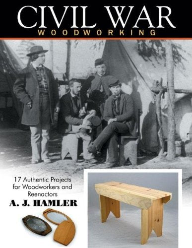 Civil War Woodworking