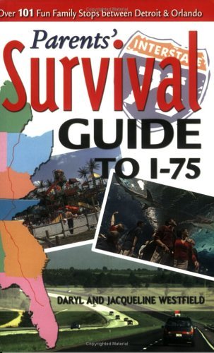 Parents' Survival Guide to I-75