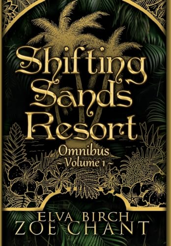 Shifting Sands Resort Omnibus Volume 1