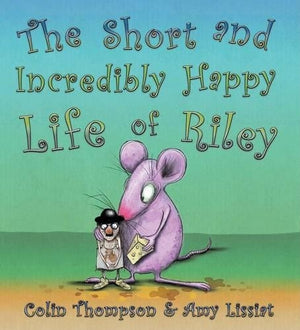 The Short and Incredibly Happy Life of Riley