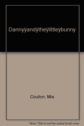 Danny and the Little Bunny (Hot Diggity Danny)