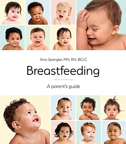 Breastfeeding: A Parent's Guide (10th ed.)