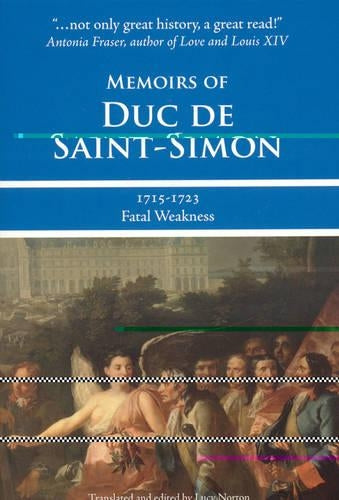 Memoirs of Duc de Saint-Simon, 1715-1723