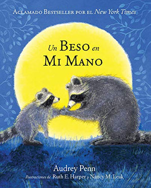 Un Un Beso en Mi Mano (The Kissing Hand)