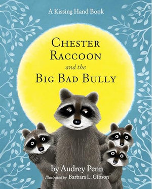 Chester Raccoon and the Big Bad Bully