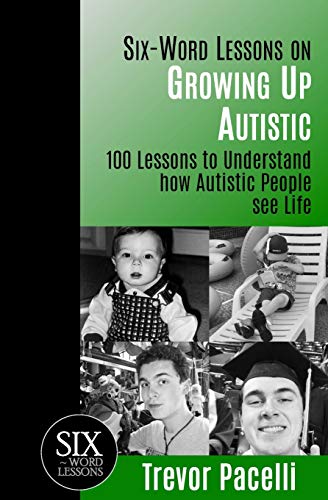 Six-Word Lessons on Growing Up Autistic