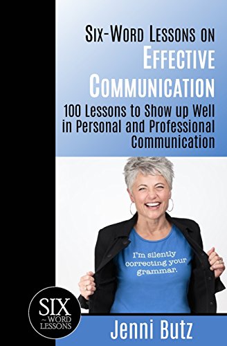 Six-Word Lessons on Effective Communication