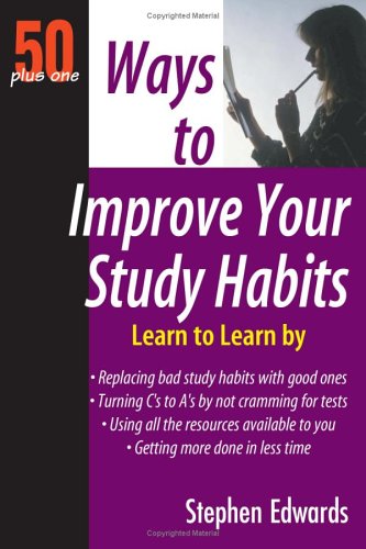 50 Plus One Ways to Improve Your Study Habits