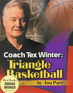 Coach Tex Winter: Triangle Basketball 