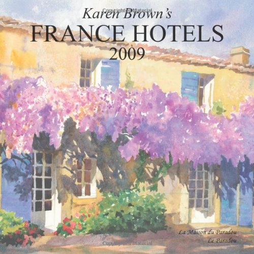 Karen Brown's France Hotels