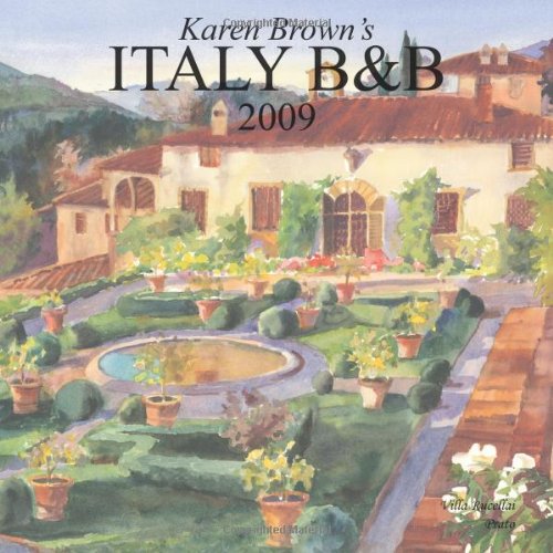 Karen Brown's Italy Bed and Breakfasts, 2009