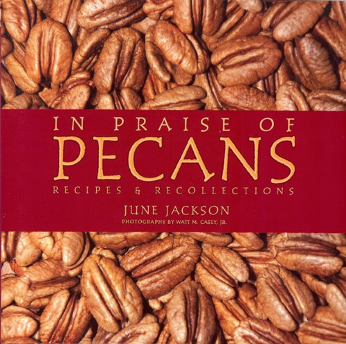 In Praise of Pecans
