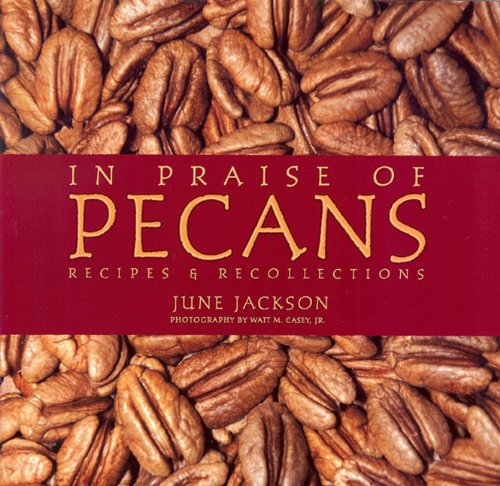 In Praise of Pecans