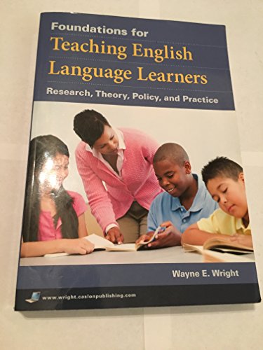 Foundations for Teaching English Language Learners