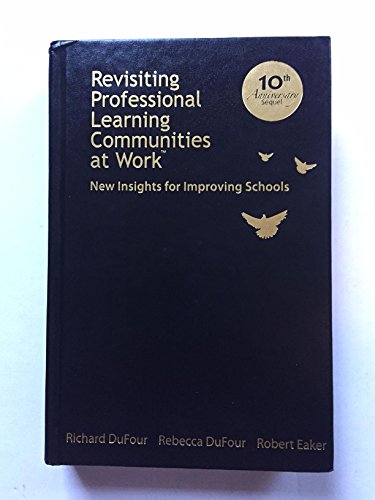Revisiting Professional Learning Communities at Work