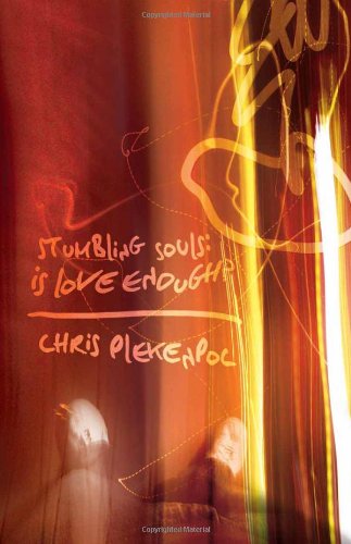 Stumbling Souls: Is Love Enough?