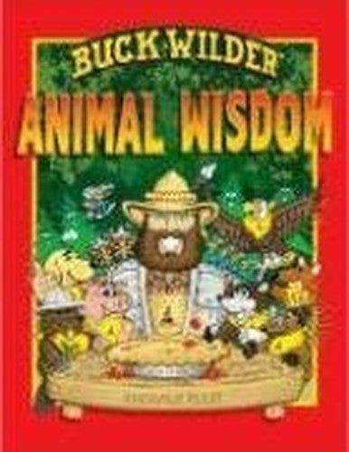 Buck Wilder's Animal Wisdom