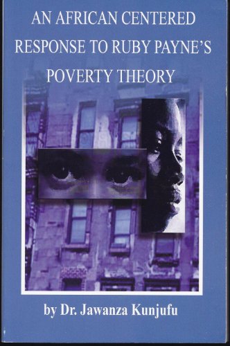 An African Centered Response to Ruby Payne's Poverty Theory