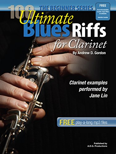 100 Ultimate Blues Riffs. Clarinet Solo. Includes Audio Online