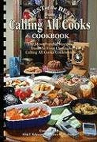 Best of the Best from Calling All Cooks Cookbook