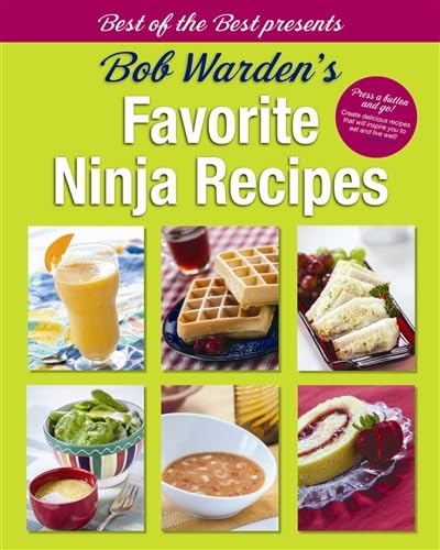 Bob Warden's Favorite Ninja Recipes