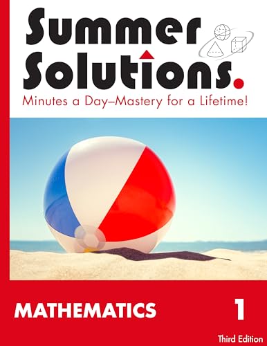 Summer Solutions Minutes a day-mastery for a lifetime! Level 1 Mathematics
