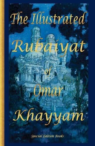 THE Illustrated Rubaiyat of Omar Khayyam