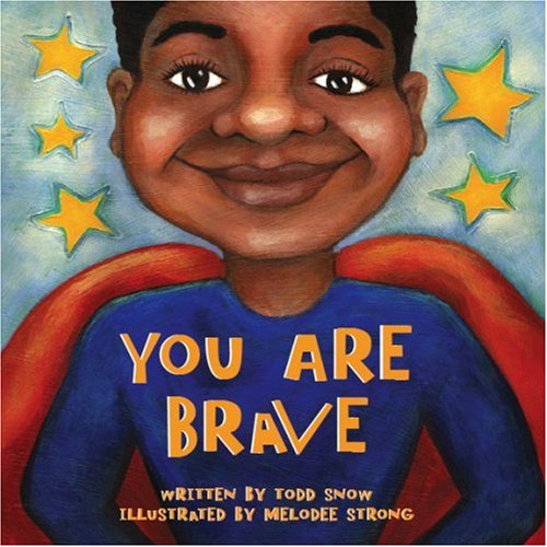 You Are Brave