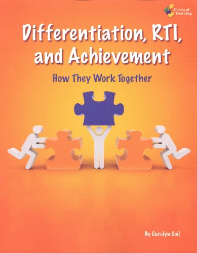 Differentiation, RTI, and Achievement: How They Work Together
