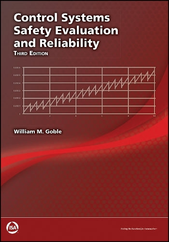 CONTROL SYSTEMS SAFETY EVALUATION AND RELIABILITY, 3RD ED