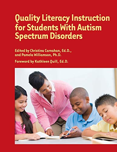 Quality Literacy Instruction for Students with Autism Spectrum Disorders