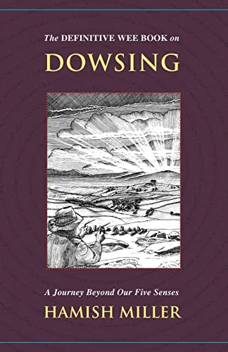 The Definitive Wee Book on Dowsing