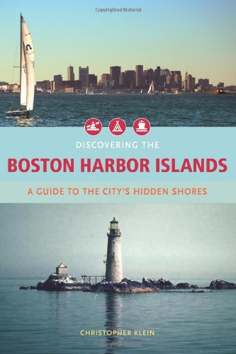 Discovering the Boston Harbor Islands
