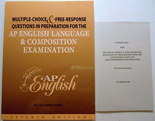 Multiple Choice and Free-response Questions in Preparation for the Ap English Language and Composition Examination