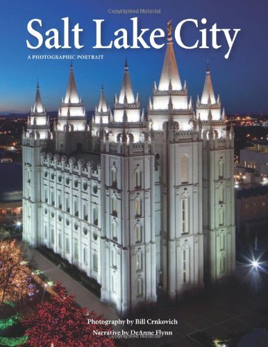 Salt Lake City: A Photographic Portrait