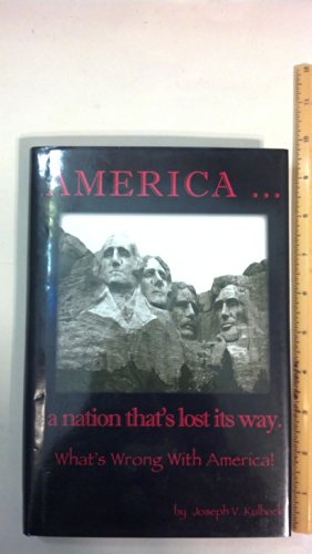 America ... A Nation That's Lost Its Way