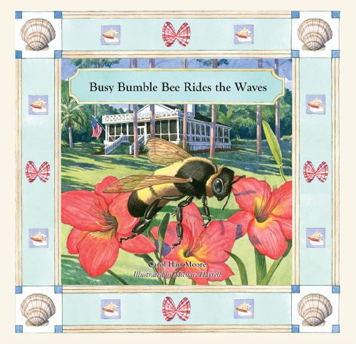 Busy Bumble Bee Rides the Waves (I Wish You Ice Cream and Cake)