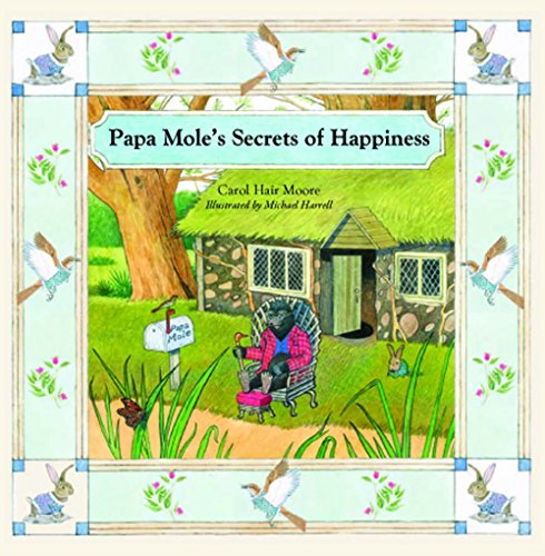 Papa Mole's Secrets of Happiness: 4