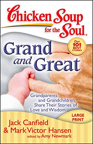 Chicken Soup for the Soul: Grand and Great