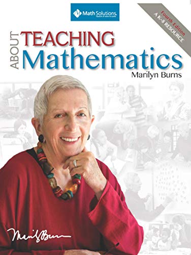 About Teaching Mathematics: A K-8 Resource