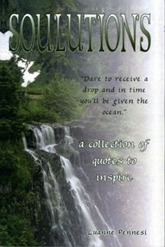 SOULUTIONS (A Collection Of Quotes To Inspire)