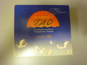 The 12 Markers of TAO (A complete Guide to Enlightened Lifestyle) 