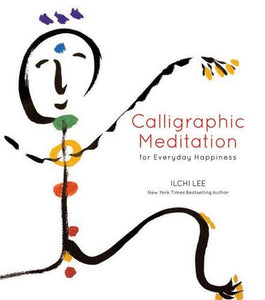 Calligraphic Meditation for Everyday Happiness (Mini Edition) 