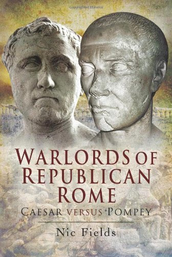 Warlords of Republican Rome