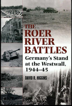 The Roer River Battles