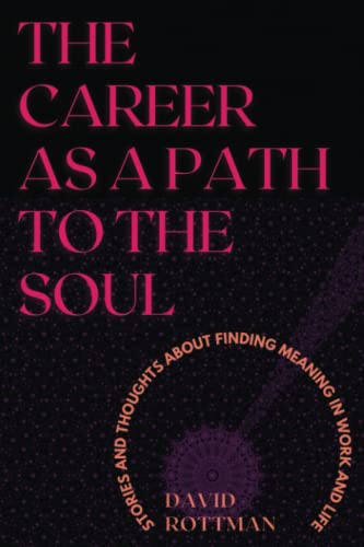 The Career As A Path to the Soul