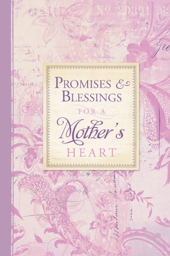 Promises and Blessings for a Mother's Heart