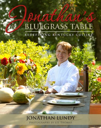 Title: Jonathans Bluegrass Table Redefining Kentucky Cuis