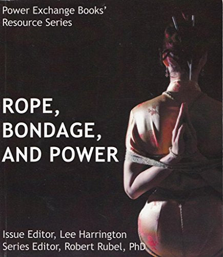 Rope, Bondage, and Power - Power Exchange Books